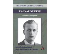 Jan A. Kregel Ragnar Nurkse (Copertina rigida) Anthem Other Canon Economics