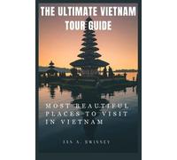 Jan A Swinney The Ultimate Vietnam Tour Guide (Tascabile)