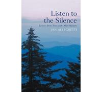 Jan Allegretti Listen to the Silence (Tascabile)