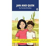 Jan and Quin: Decodable Readers for Learning Letters and Reading Words. For Early, Emergent Readers and Students with Dyslexia. (Reader 6 Introduces Letters: u, y, z, qu.)