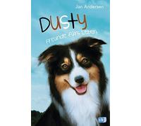 Jan Andersen Dusty - Freunde fürs Leben (Die Dusty-Reihe, Band 1) (Tascabile)