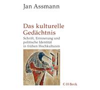Jan Assmann Das kulturelle Gedächtnis: Schrift, Erinnerung und polit (Tascabile)