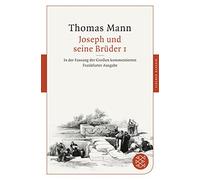 Jan Assmann Die Joseph und seine Brüder I: In der Fassung der Großen (Tascabile)
