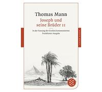 Jan Assmann Die Joseph und seine Brüder II: In der Fassung der Große (Tascabile)