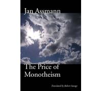 Jan Assmann The Price of Monotheism (Copertina rigida)