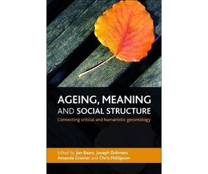 Jan Baars Baars Jan Ageing, Meaning and Social Structure (Tascabile)