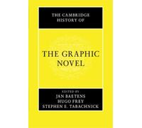 Jan Baetens The Cambridge History of the Graphic Novel (Tascabile)