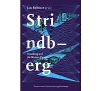 Jan Balbierz Strindberg and the Western Canon (Tascabile)