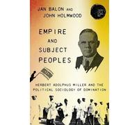 Jan Balon John Holmwood Empire and Subject Peoples (Copertina rigida)