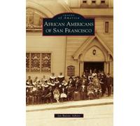 Jan Batiste Adkins African Americans of San Francisco (Tascabile)