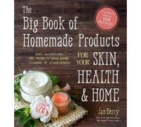 Jan Berry The Big Book of Homemade Products for Your Skin, Health an (Tascabile)