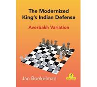 Jan Boekelman The Modernized King's Indian - Averbakh Variation (Tascabile)
