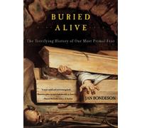 Jan Bondeson Buried Alive (Tascabile)