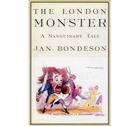 Jan Bondeson The London Monster (Copertina rigida)