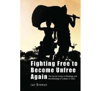 Jan Breman Fighting Free to Become Unfree Again - The Social (Copertina rigida)