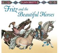 Jan Brett Fritz and the Beautiful Horses (Copertina rigida)