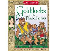 Jan Brett Goldilocks and the Three Bears (Copertina rigida)