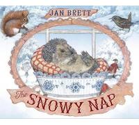 Jan Brett The Snowy Nap (Copertina rigida)