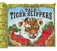 Jan Brett The Tale of the Tiger Slippers (Copertina rigida)