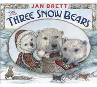 Jan Brett The Three Snow Bears (Copertina rigida)