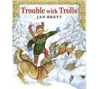 Jan Brett Trouble with Trolls (Copertina rigida)