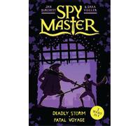 Jan Burchett Sara Vogler Spy Master: Deadly Storm and Fatal Voyage (Tascabile)