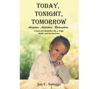 Jan C Scruggs Today, Tonight, Tomorrow (Tascabile)
