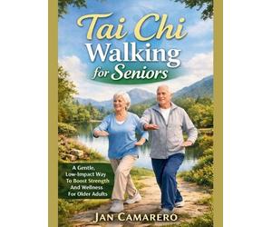 Jan Camarero Tai CHI Walking for Seniors (Tascabile)