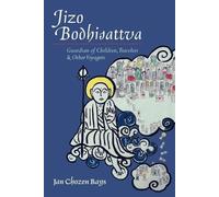 Jan Chozen Bays Jizo Bodhisattva (Tascabile)