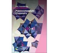 Jan-Christian Raabe Polyoxometalate Chemistry (Tascabile) RSC Foundations