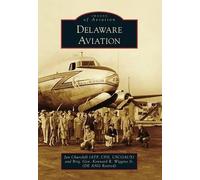 Jan Churchill Kennard R., Jr. Wiggins Delaware Aviation (Tascabile)
