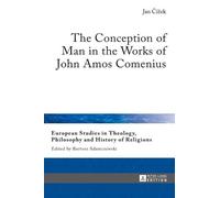 Jan Čížek The Conception of Man in the Works of John Amos Com (Copertina rigida)