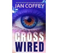 Jan Coffey May McGoldrick Cross Wired (Tascabile)