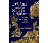 Jan de Koning Frisians and their North Sea Neighbours (Copertina rigida)
