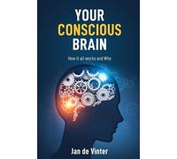 Jan de Vinter Your Conscious Brain (Tascabile)