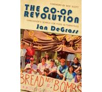 Jan DeGrass The Co-op Revolution (Tascabile)