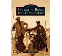 Jan Dennis Manhattan Beach Police Department (Tascabile) Images of America