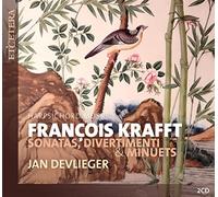 Jan Devlieger - Francois Krafft: Sonatas, Divertimenti & Minuets