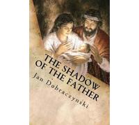 Jan Dobraczynski The Shadow of the Father (Tascabile)