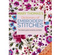 Jan Eaton Mary Thomas's Dictionary of Embroidery Stitches (Tascabile)