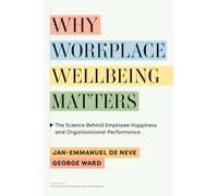 Jan-Emmanuel De Neve George Wa Why Workplace Wellbeing Matte (Copertina rigida)