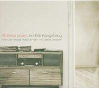 Jan Erik Kongshaug - All These Years