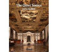 Jan Fabre. The quiet source