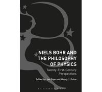 Jan Faye Niels Bohr and the Philosophy of Physics (Copertina rigida)