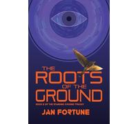Jan Fortune The Roots on the Ground (Tascabile) Standing Ground Trilogy