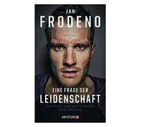 Jan Frodeno Eine Frage der Leidenschaft: Mit Mut und Motivati (Copertina rigida)