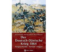 Jan Ganschow Olaf Der Deutsch-Dänische Krieg 1864: Vorgesch (Copertina rigida)