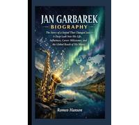 JAN GARBAREK BIOGRAPHY: The Story of a Sound That Changed Jazz - A Deep Look Into His Life, Influences, Career Milestones, and the Global Reach of His Music