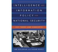 Jan Goldman Susa Intelligence and Information Policy for National S (Tascabile)