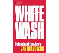 Jan Grabowski Whitewash (Tascabile) Jewish Quarterly